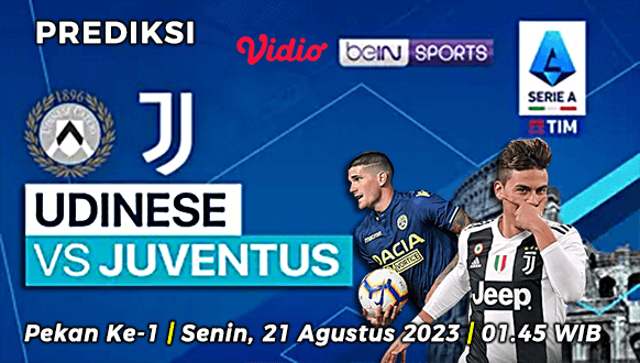 Prediksi Udinese vs Juventus pada Pekan ke-1 Liga Italia 2023-2024